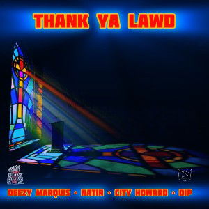 Thank Ya Lawd (prod by DIP)