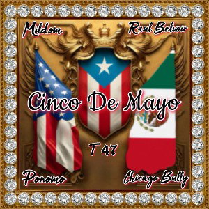 CincodeMayo (Prod by DIP)(Nappy mix)