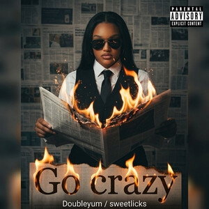Go crazy