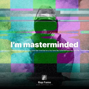 I’m masterminded 