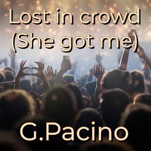 lost in crowd 