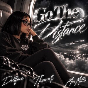 GO THE DISTANCE x THOMA$ x MOE MILLS