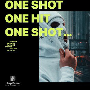 One shot one hit One shot one hit