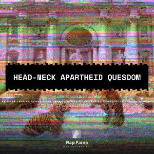 Head-Neck Apartheid Quesdom