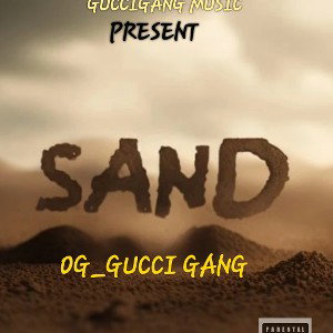 SAND FT OG_GUCCI GANG 