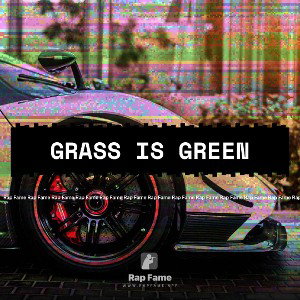 Grass is green
