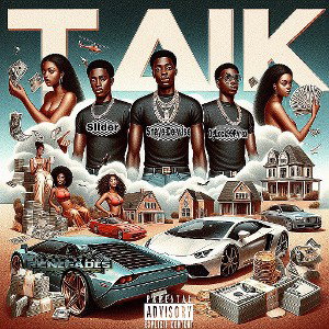 Talk- Snaye De wise ft Slider ft OgLock99Pyrex