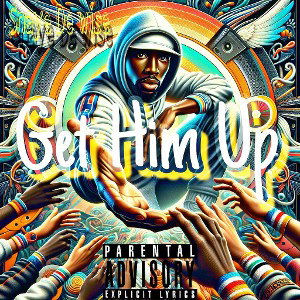 Get Him Up- Snaye De wise 