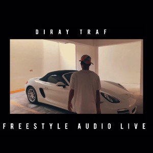 diray traf freestyle 01 audio live