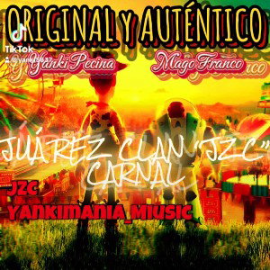 Mago Franco ft Yanki Pecina//Juarez Clan “JZC” Carnal 