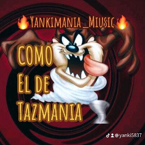 COMO el de TAZMANIA 