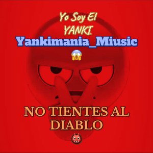 NO TIENTES AL DIABLO 