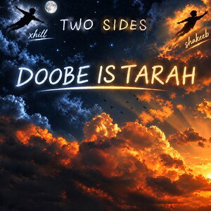 DOOBE IS TARAH | SHAKEEB × XHILL | TWO SIDES EP | 2026
