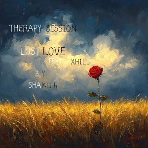 LOST LOVE | THERAPY SESSION | SHAKEEB | FEAT : XHILL | 2025