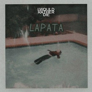 LAPATA | I WOULD RATHER DIE | SHAKEEB | 2026