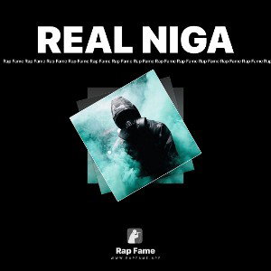 REAL NIGA