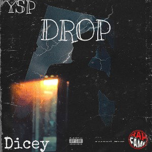 Drop ft Dicey Prod. Dicey