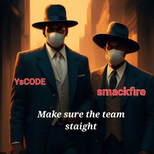Make Sure Your Team Straight(Ft. YsCODE)