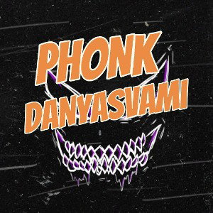 Phonk - Danyasvami - Рев 