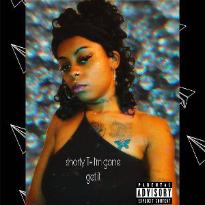 Shorty T-im gone go get it