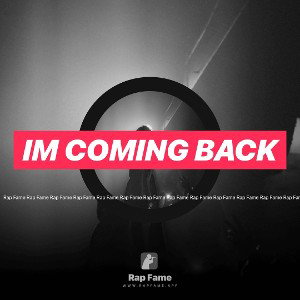 im coming Back 