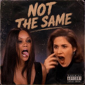 Not The Same