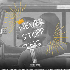 Never stopping 
