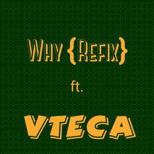 WHY {Refix}