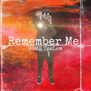 GSME TeeLew - Remember Me _Official Audio_