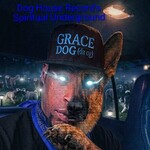 Gracedog da'OG B.C.B. CREW