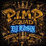 (P.I.M.P) DJ Edsin