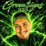 333°Green$igns(Ⓞ.Ⓣ.Ⓦ)