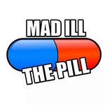 MaD iLL The Pill