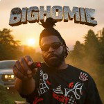 BIgHomie Da Bossmaker