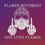 SHY LYNN FLAMEZ