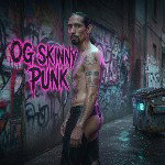 OG SKINNY PUNK 